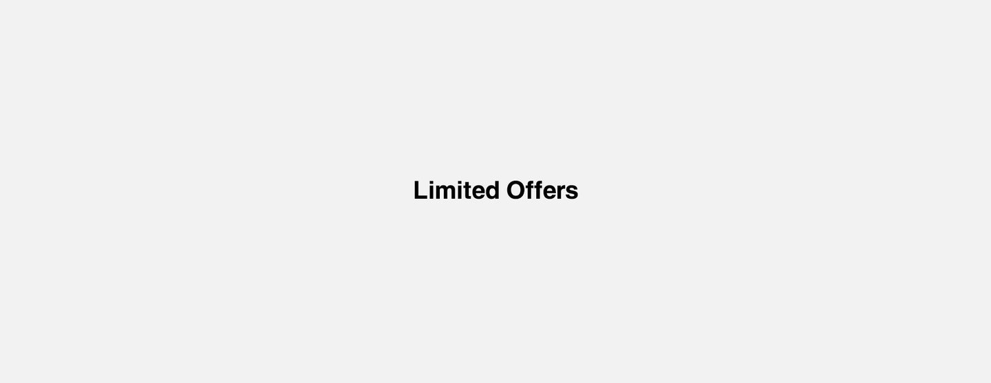 Limited Offers